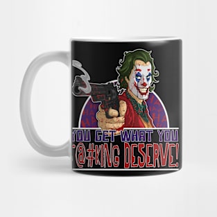 You Get What Mug